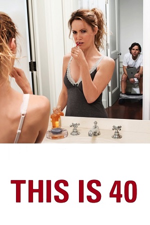 [18+] This Is 40 (2020)